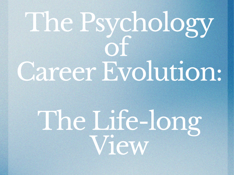 The Psychology of Career&nbsp;Evolution